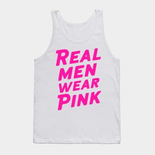 Real men wear pink Tank Top